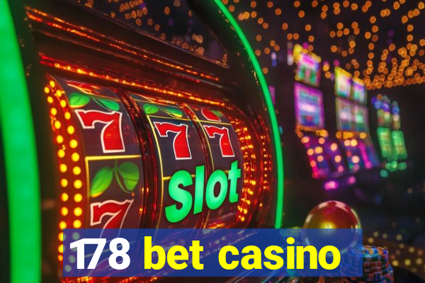 178 bet casino